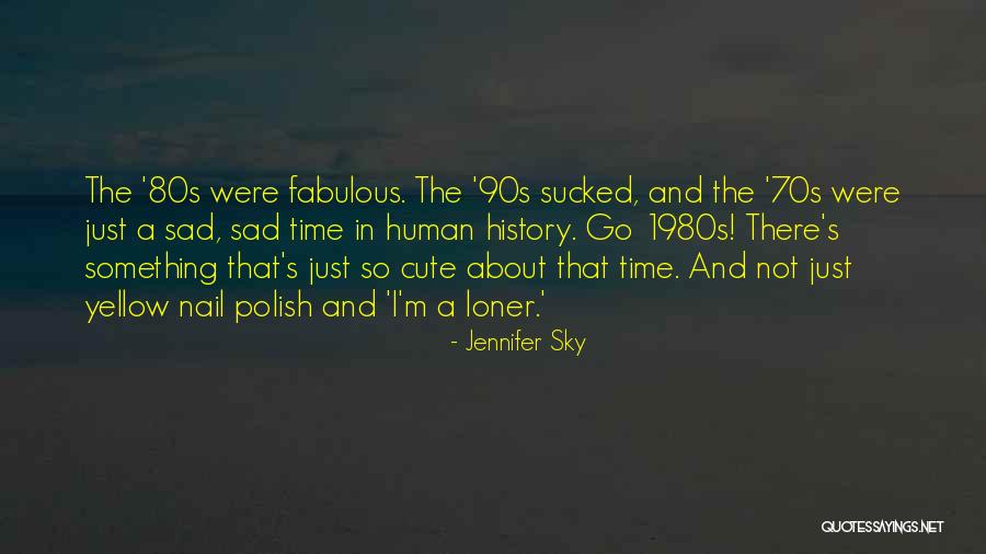 Jennifer Sky Quotes 2182901 Jennifer Sky Quotes 2182901