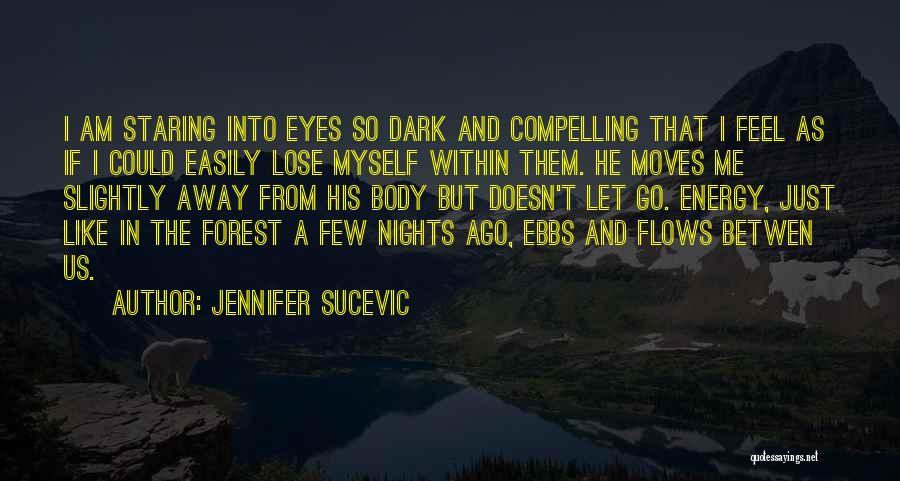 Jennifer Sucevic Quotes 1143065