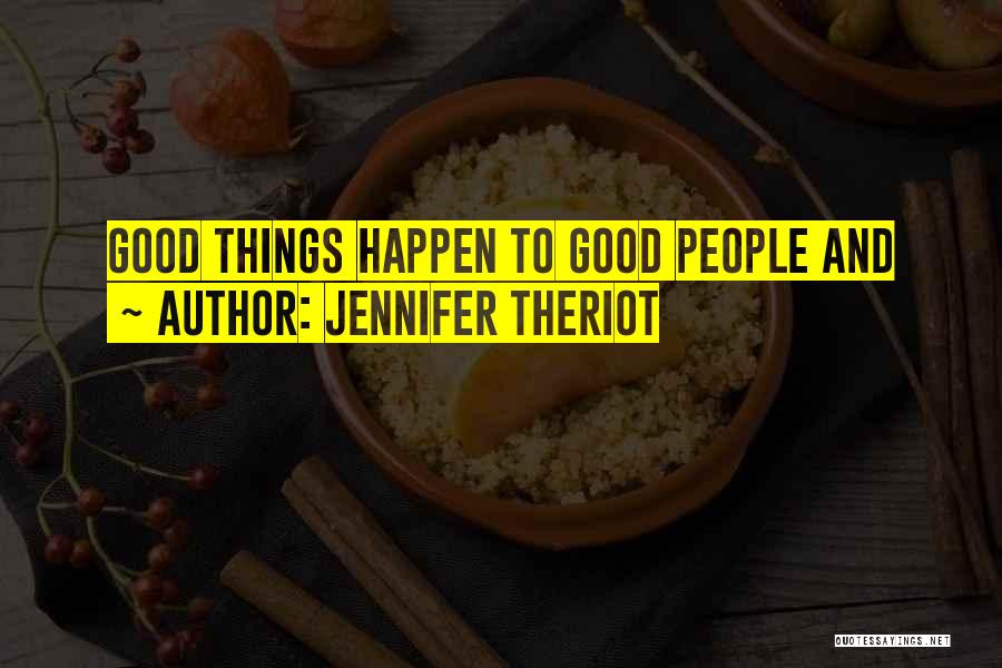 Jennifer Theriot Quotes 781648