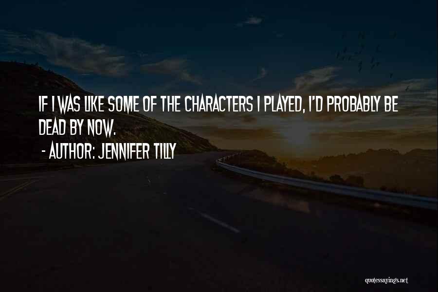 Jennifer Tilly Quotes 2081832