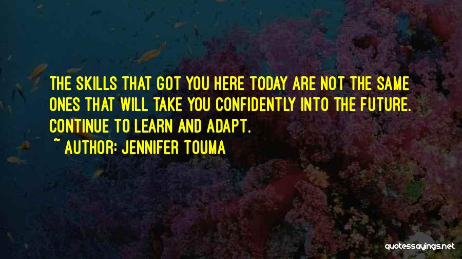 Jennifer Touma Quotes 1270823