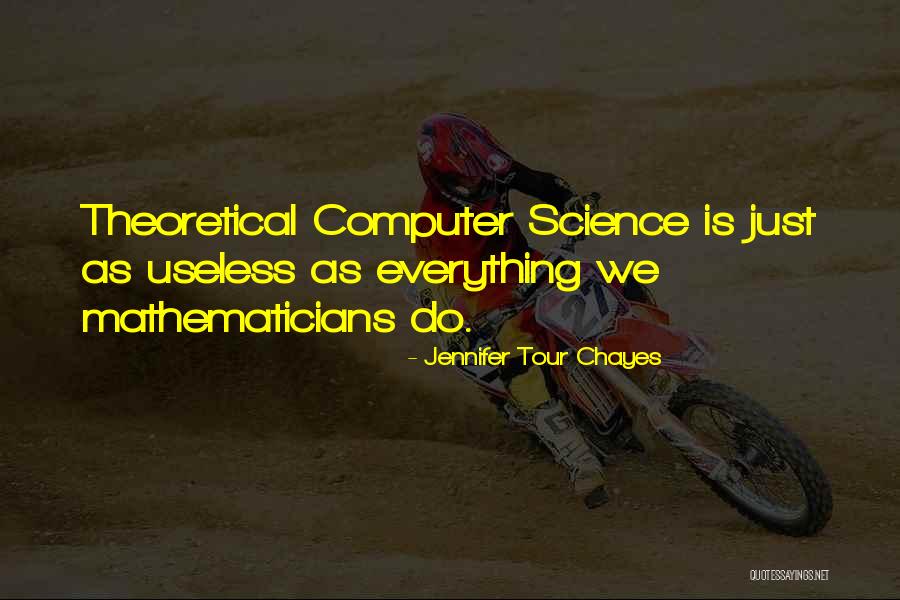 Jennifer Tour Chayes Quotes 1739896