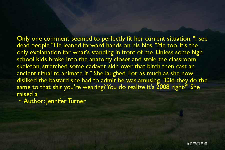 Jennifer Turner Quotes 301571