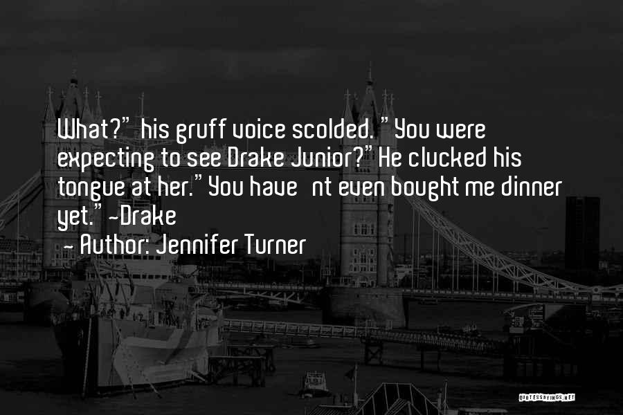 Jennifer Turner Quotes 509378