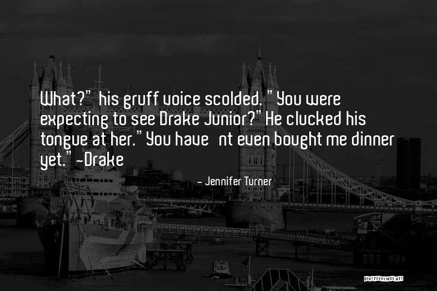 Jennifer Turner Quotes 509378