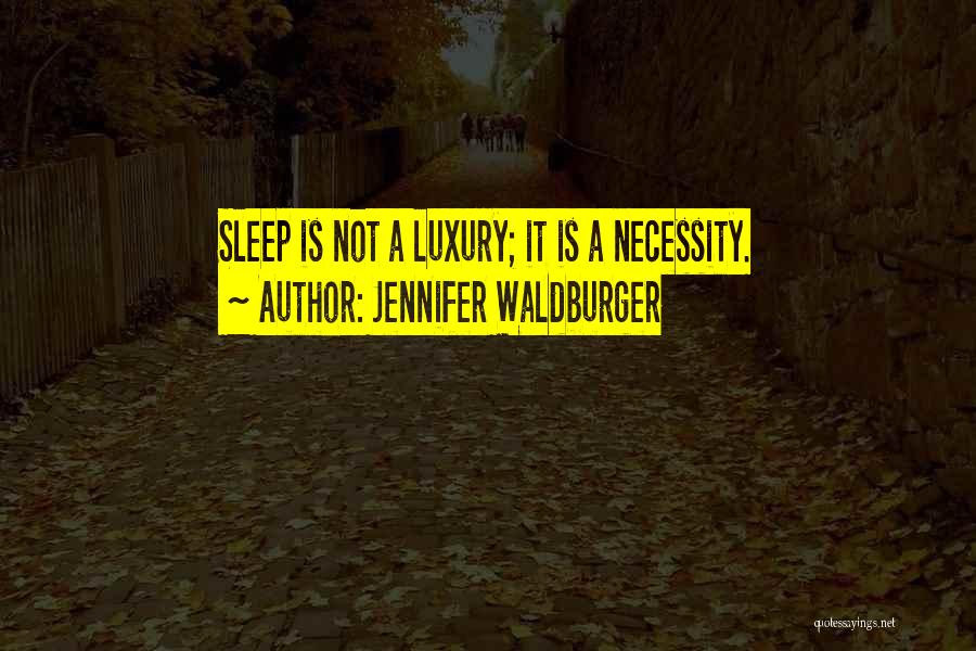 Jennifer Waldburger Quotes 1279541