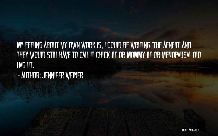 Jennifer Weiner Quotes 1346787