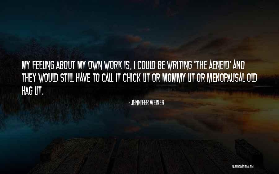 Jennifer Weiner Quotes 1346787