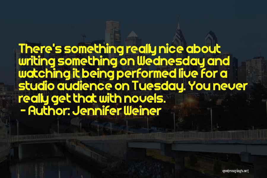 Jennifer Weiner Quotes 1777300
