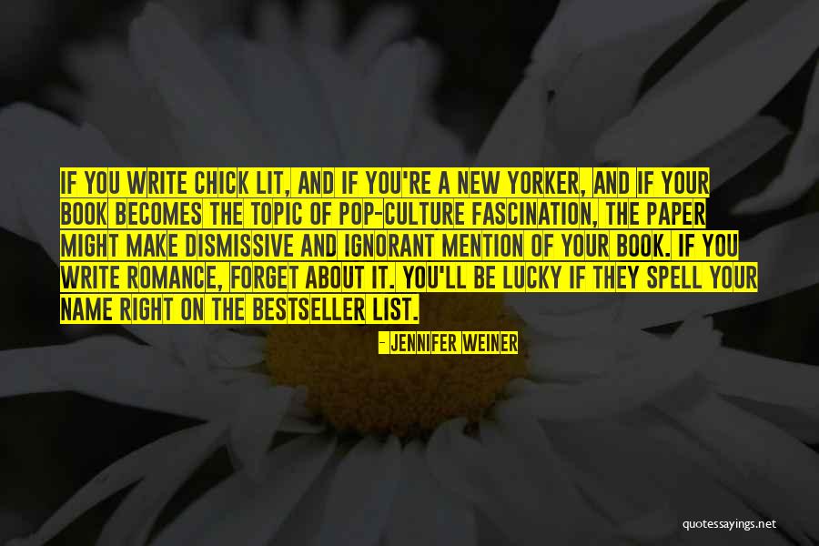 Jennifer Weiner Quotes 1881826 Jennifer Weiner Quotes 1881826