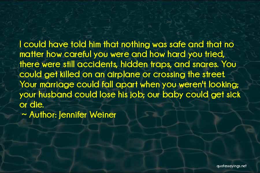 Jennifer Weiner Quotes 2016704