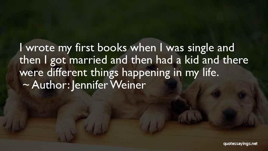 Jennifer Weiner Quotes 2107297