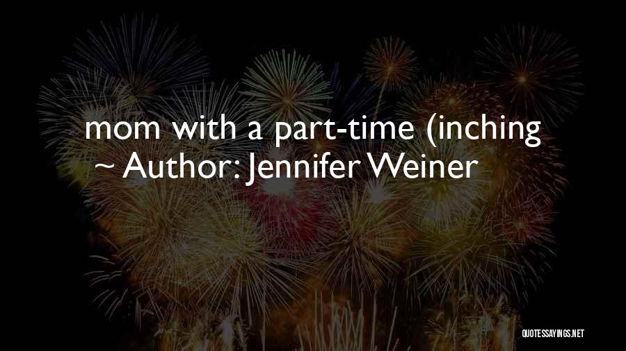 Jennifer Weiner Quotes 2134031