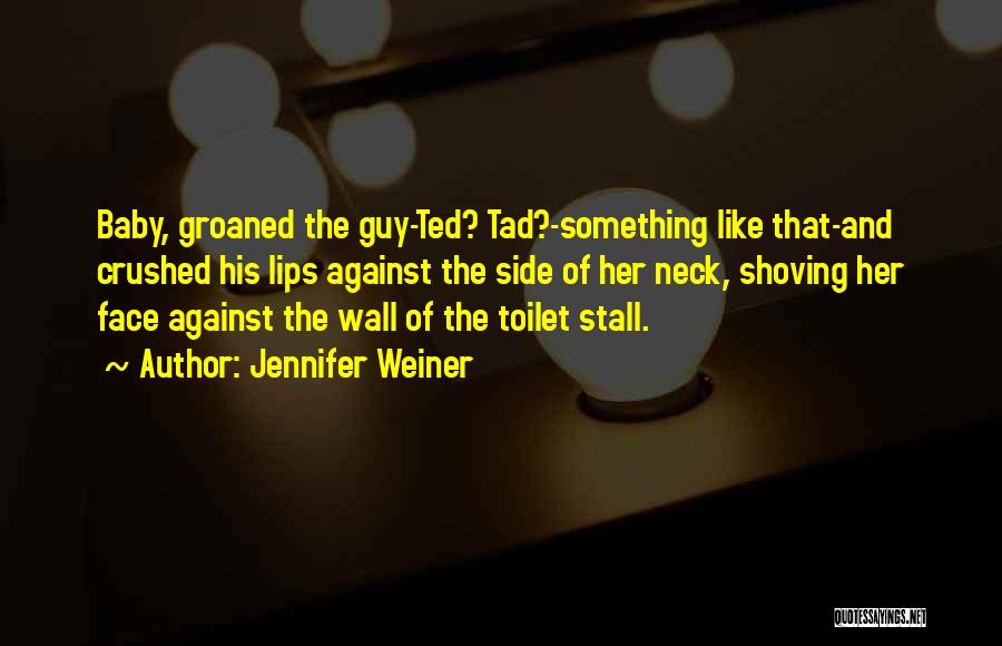 Jennifer Weiner Quotes 2247128