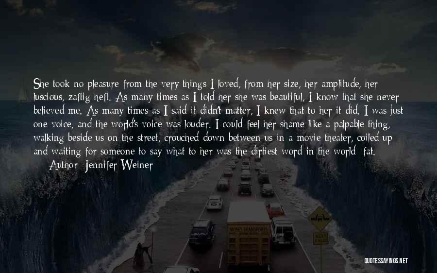 Jennifer Weiner Quotes 538071