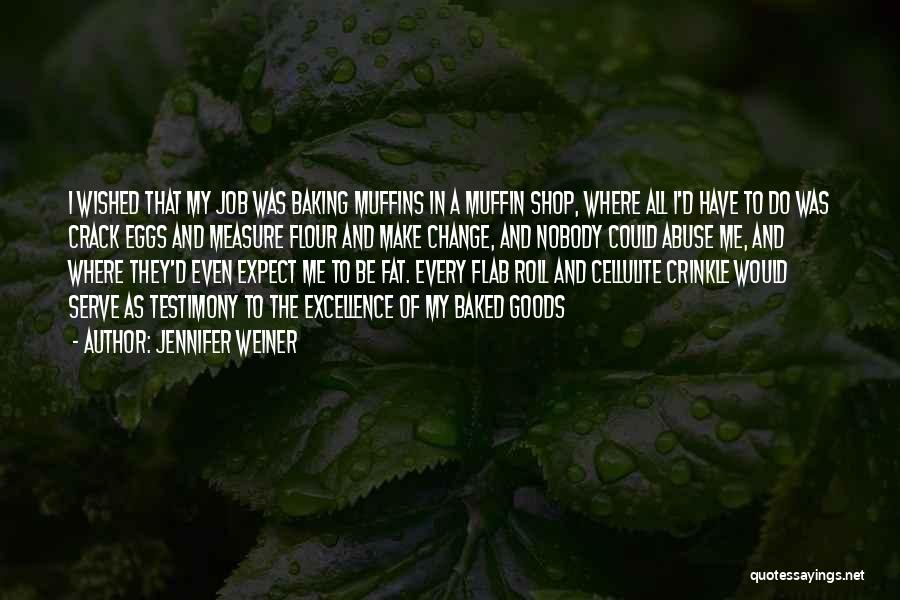 Jennifer Weiner Quotes 85659