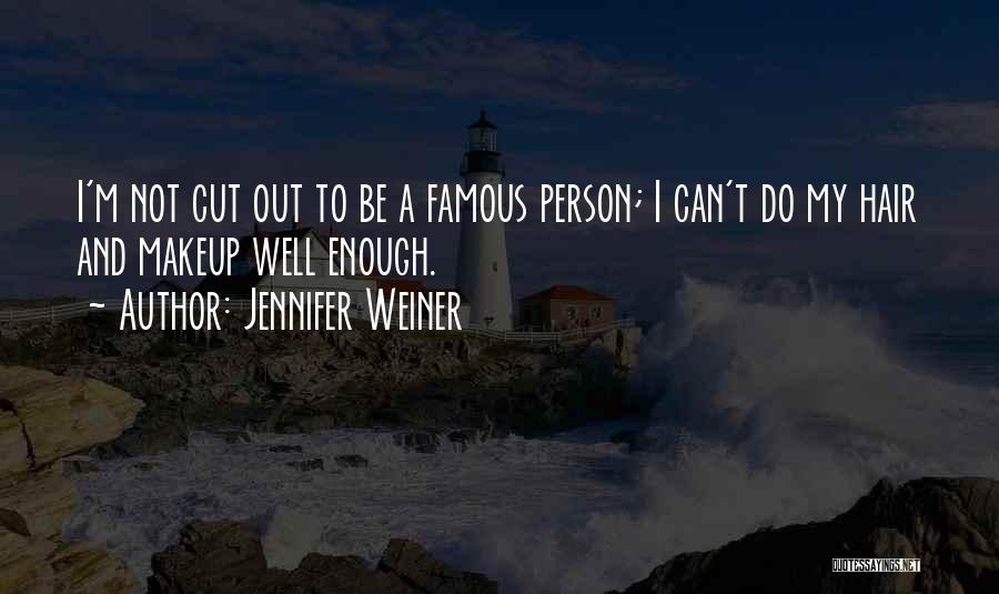 Jennifer Weiner Quotes 876947