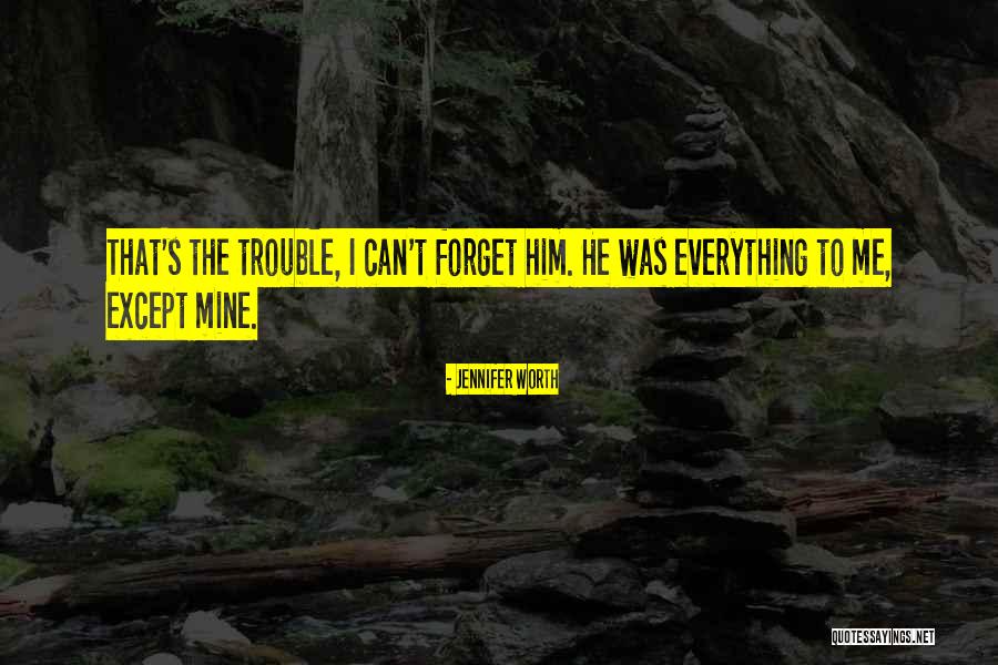 Jennifer Worth Quotes 1511529 Jennifer Worth Quotes 1511529