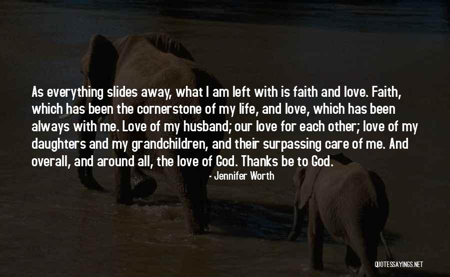 Jennifer Worth Quotes 262056 Jennifer Worth Quotes 262056