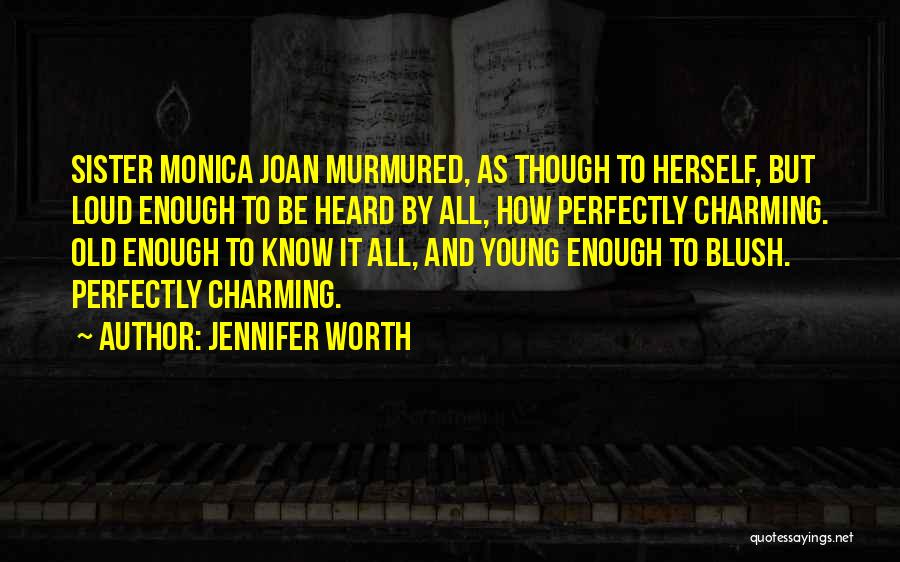 Jennifer Worth Quotes 896985
