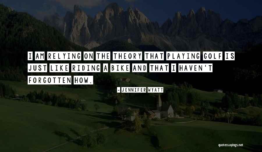 Jennifer Wyatt Quotes 1241706 Jennifer Wyatt Quotes 1241706