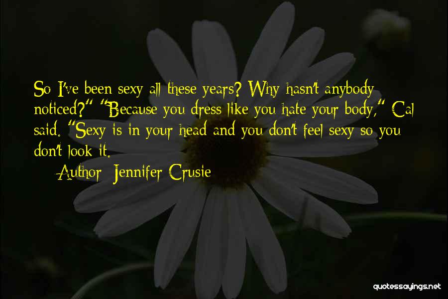 Jennifer's Body Quotes By Jennifer Crusie