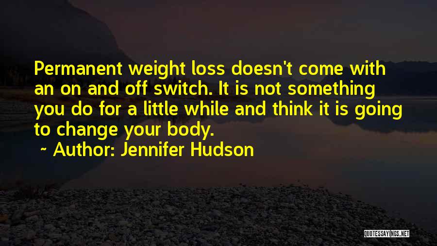 Jennifer's Body Quotes By Jennifer Hudson