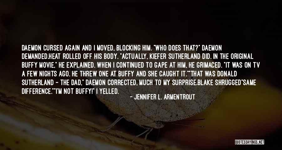 Jennifer's Body Quotes By Jennifer L. Armentrout