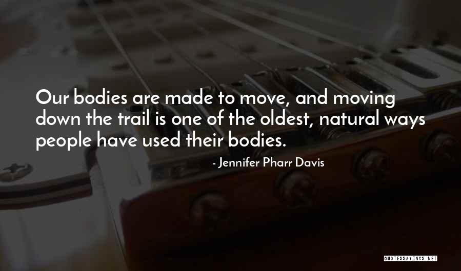 Jennifer's Body Quotes By Jennifer Pharr Davis