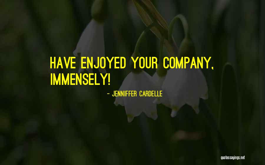 Jenniffer Cardelle Quotes 1671301