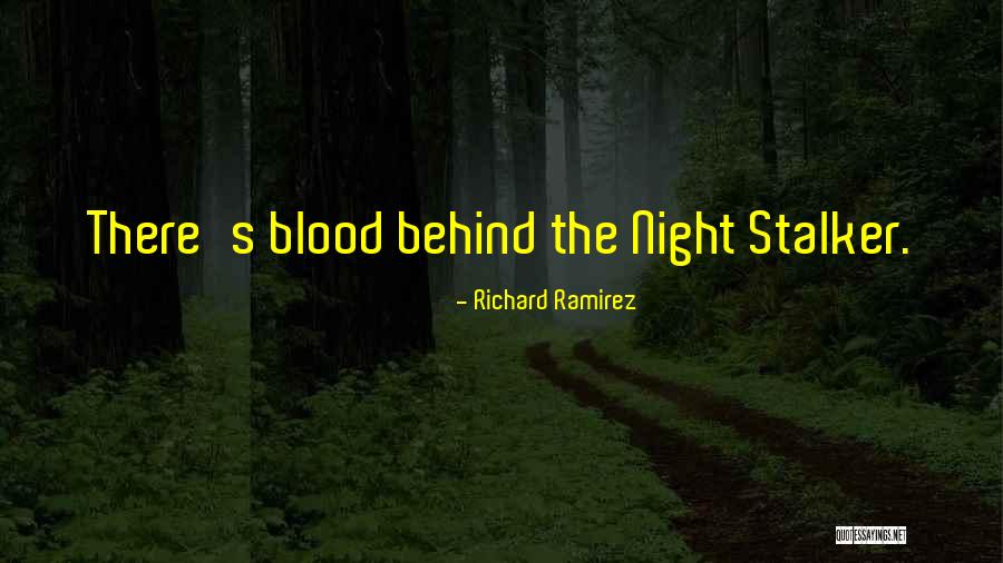 Jennine Hough Quotes By Richard Ramirez Jennine Hough Quotes By Richard Ramirez