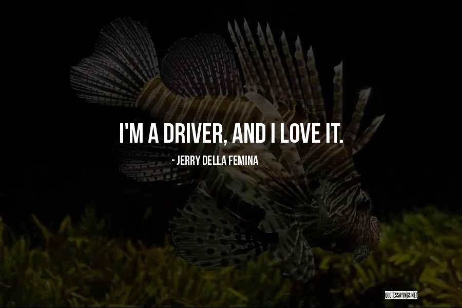 Jennine Pero Quotes By Jerry Della Femina Jennine Pero Quotes By Jerry Della Femina