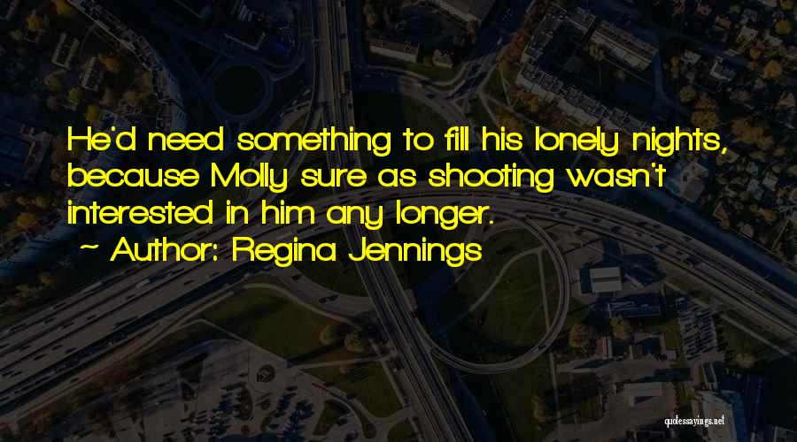 Jennings Quotes By Regina Jennings
