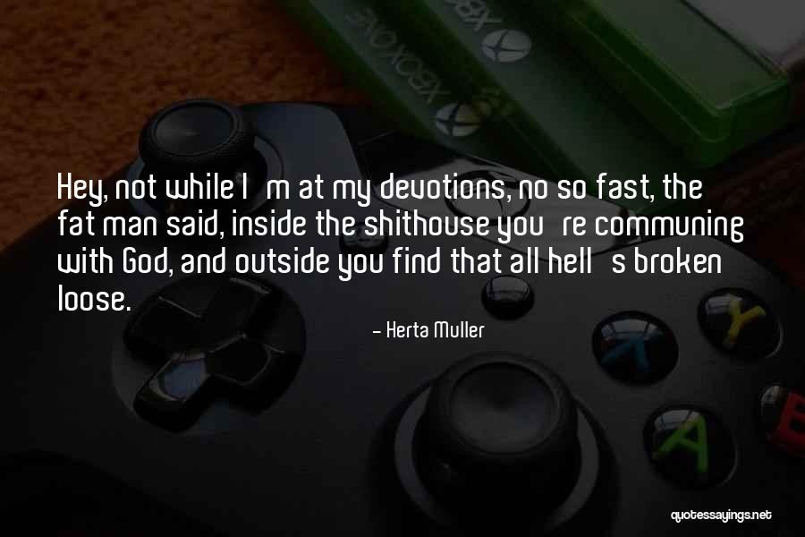 Jennison Funds Quotes By Herta Muller Jennison Funds Quotes By Herta Muller
