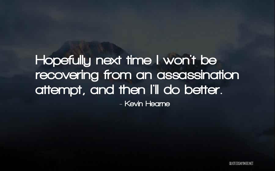 Jennison Growth Quotes By Kevin Hearne Jennison Growth Quotes By Kevin Hearne