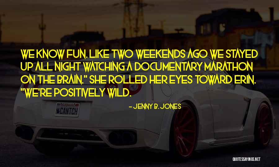 Jenny B. Jones Quotes 1005678 Jenny B. Jones Quotes 1005678