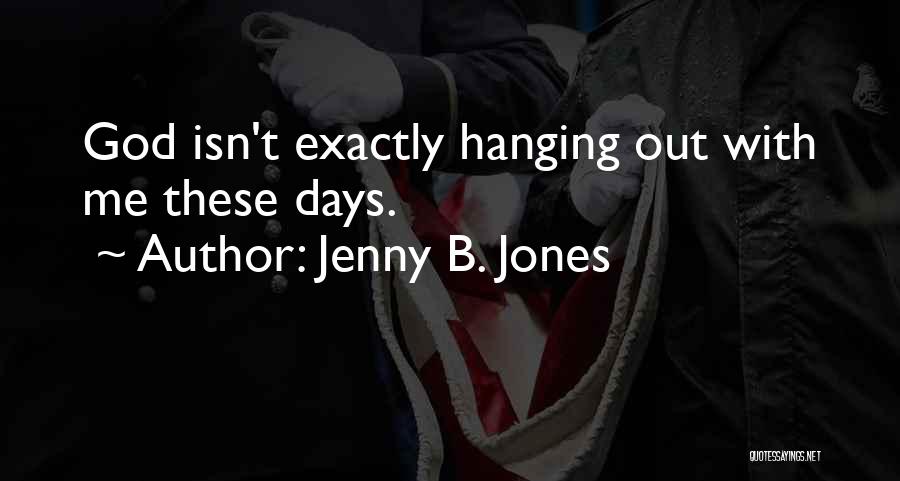 Jenny B. Jones Quotes 130287