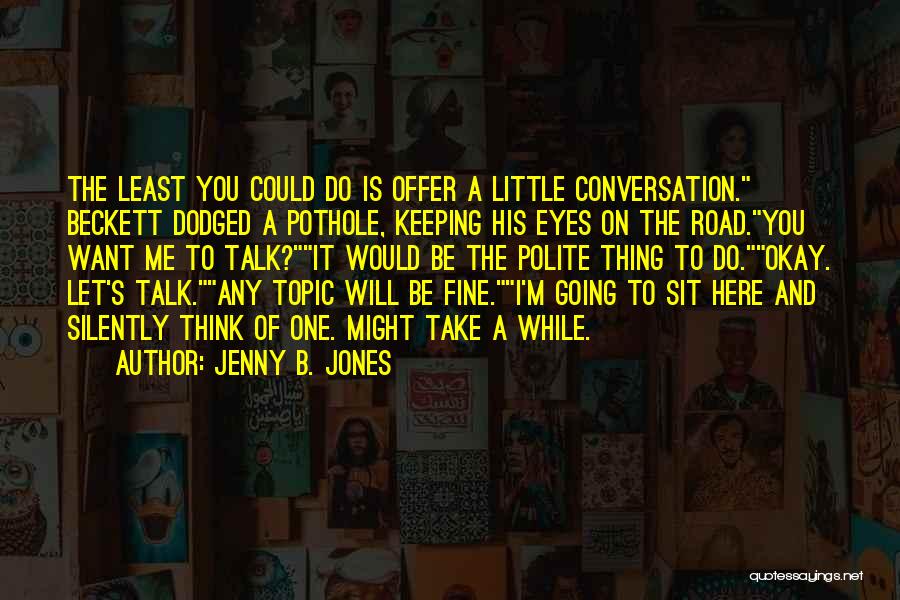 Jenny B. Jones Quotes 1617812