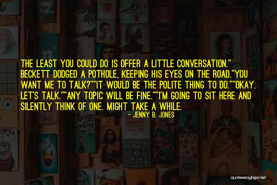 Jenny B. Jones Quotes 1617812 Jenny B. Jones Quotes 1617812