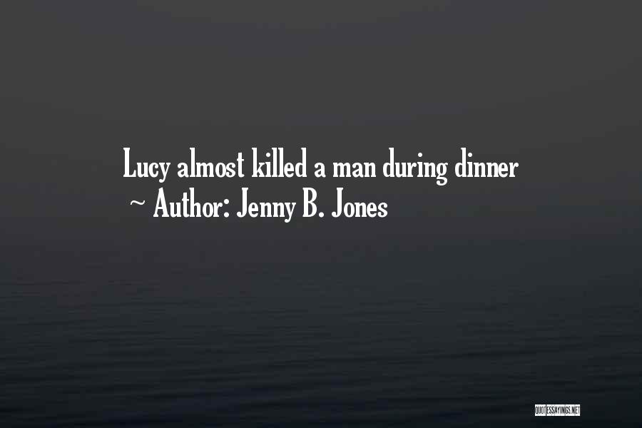 Jenny B. Jones Quotes 1637221