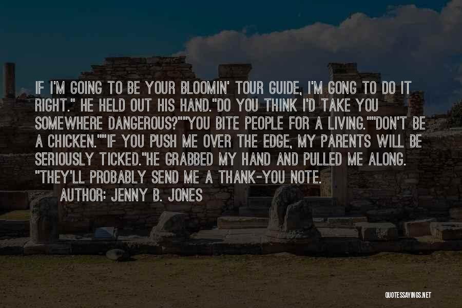 Jenny B. Jones Quotes 1723123