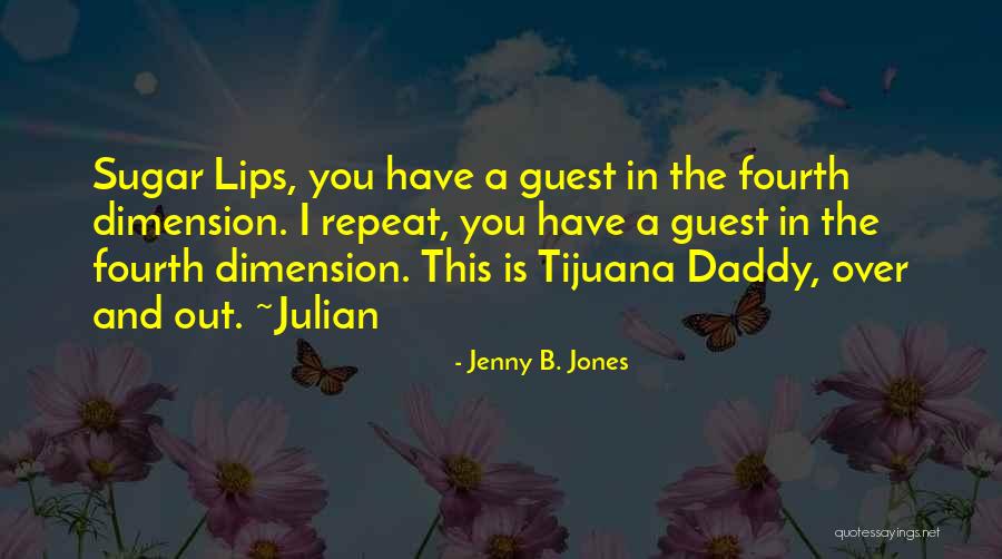 Jenny B. Jones Quotes 1728638