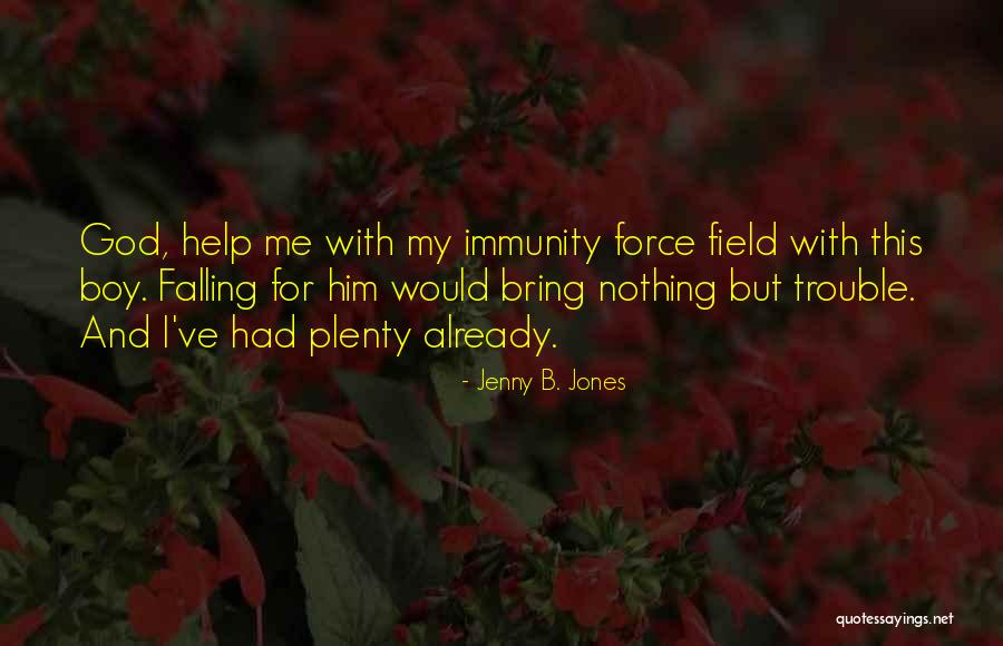 Jenny B. Jones Quotes 1950468 Jenny B. Jones Quotes 1950468