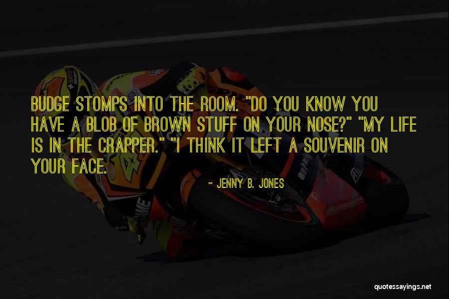 Jenny B. Jones Quotes 2100954 Jenny B. Jones Quotes 2100954