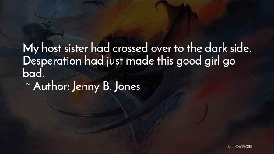 Jenny B. Jones Quotes 403165