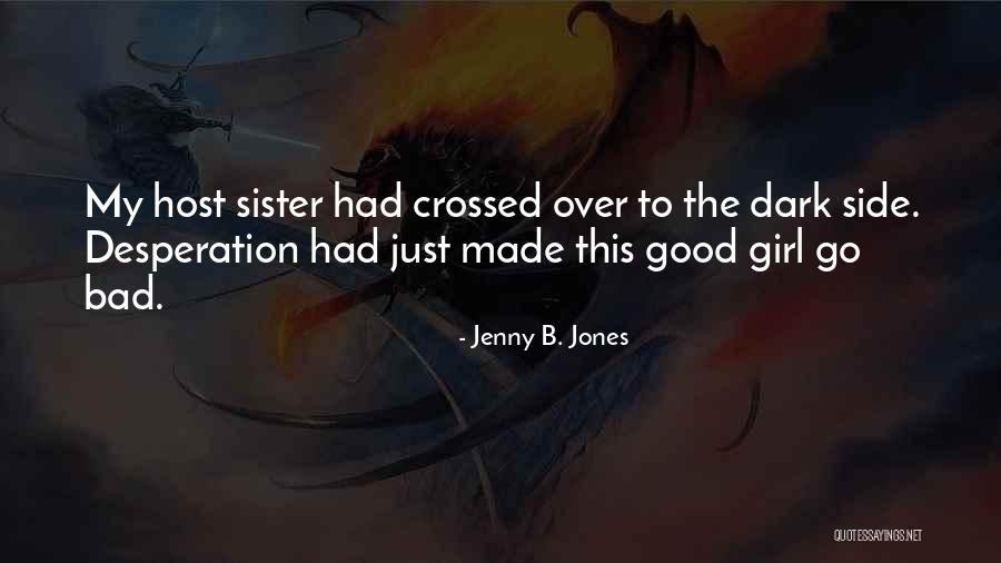 Jenny B. Jones Quotes 403165