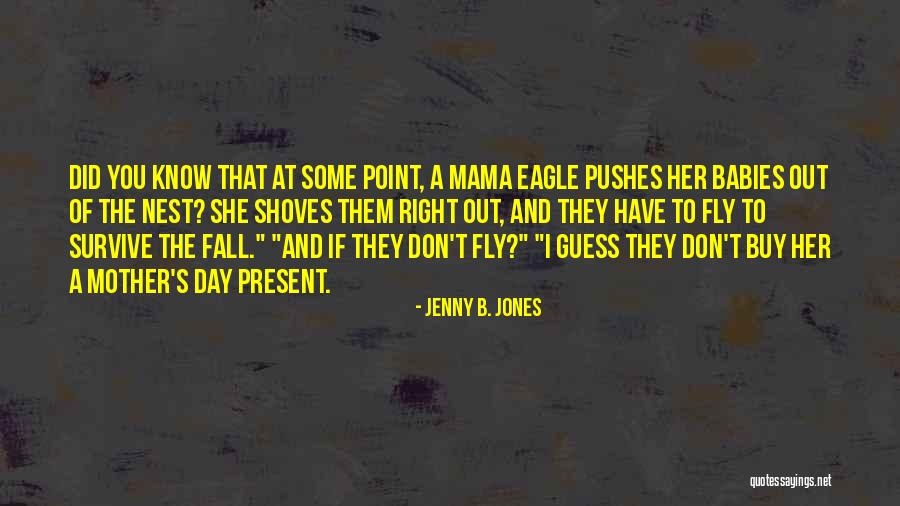 Jenny B. Jones Quotes 439738