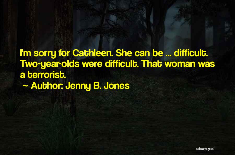 Jenny B. Jones Quotes 469840