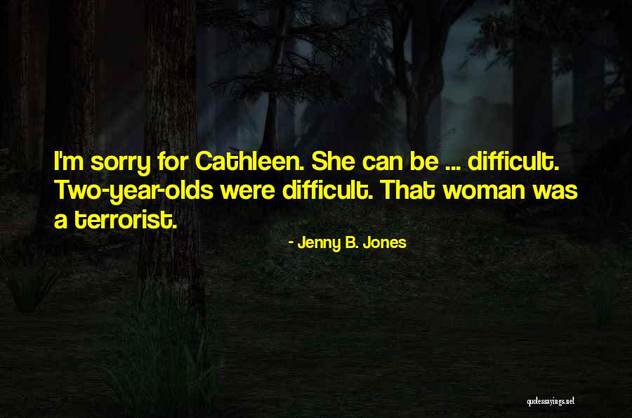 Jenny B. Jones Quotes 469840