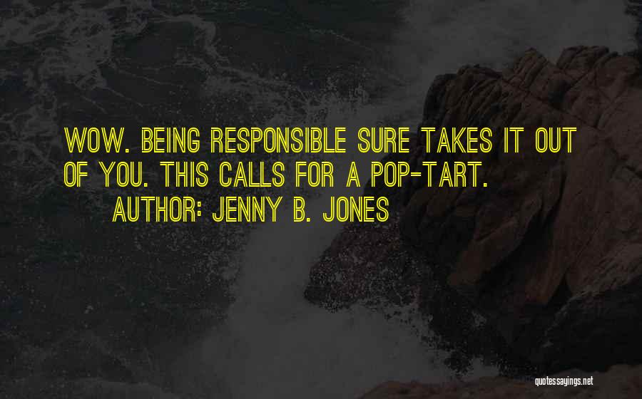 Jenny B. Jones Quotes 541452